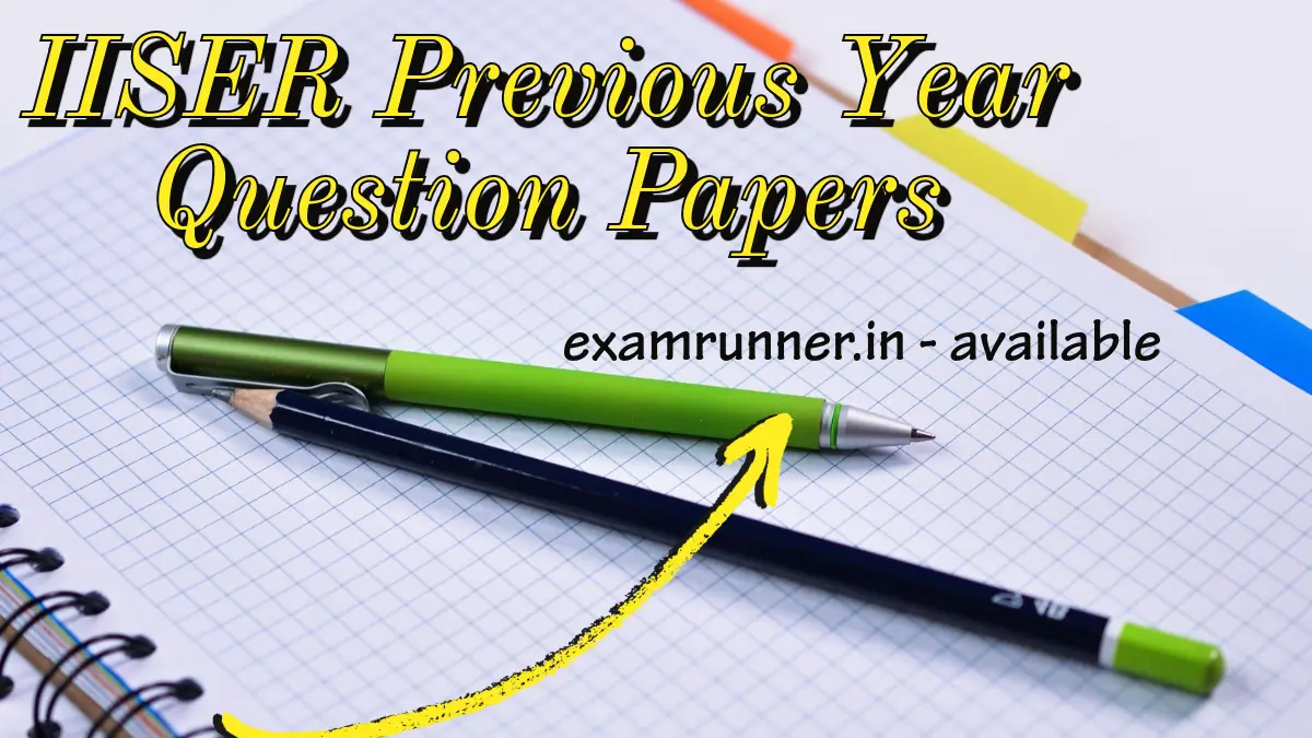 IISER Previous Year Question Papers